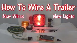 How To Wire A Trailer New Lights Also [upl. by Eastman]