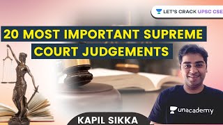 20 Most Important Supreme Court Judgements  UPSC CSEIAS 20212022  Kapil Sikka [upl. by Jona]