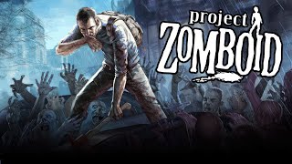 Project Zomboid 2021  Post Apocalyptic Zombie Survival Sandbox [upl. by Aznecniv]