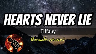 HEARTS NEVER LIE  TIFFANY karaoke version [upl. by Atinahc]