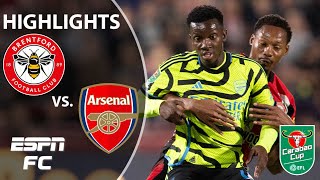 Arsenal vs Brentford  Carabao Cup Highlights  ESPN FC [upl. by Trust915]