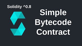 Simple Bytecode Contract  Solidity 08 [upl. by Corbin]