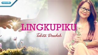 Talita Doodoh  Lingkupiku Official lyric Video [upl. by Klarika]