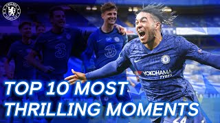 Chelseas Top 10 Best Moments  201920  Chelsea FC [upl. by Mharg61]