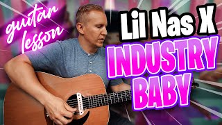 Lil Nas X  Industry Baby  Guitar Lesson [upl. by Notsniw]