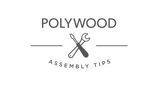 POLYWOOD® Furniture Assembly Tips amp Tricks [upl. by Yug]