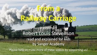 From a Railway Carriage  read and explained for kids  Sanger Academy [upl. by Erikson]