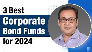 3 Best Corporate Bond Funds for 2024 [upl. by Hairacaz489]