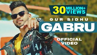 Gabru  Gur Sidhu  Official Video  New Punjabi Song 2021 [upl. by Ordnasil11]