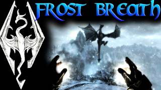 Skyrim Dragon Shouts  Frost Breath [upl. by Boehmer915]