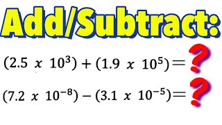 Adding and Subtracting Scientific Notation [upl. by Merna]