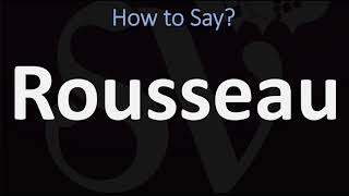 How to Pronounce Rousseau CORRECTLY [upl. by Hamlen567]