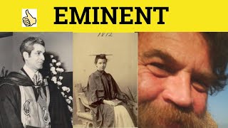 🔵Eminent Eminently Eminence  Eminent Meaning  Eminently Examples  Eminence Definition  501 [upl. by Anirok]