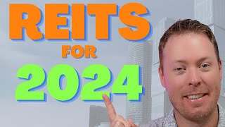 10 of the BEST REITs For 2024 [upl. by Mcquoid]