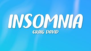 Craig David  Insomnia Lyrics [upl. by Sanfred920]