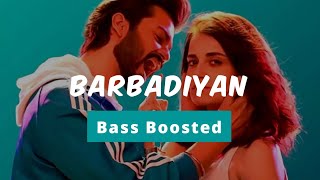 Barbadiyan Official bass boosted song  Shiddat  bassboosted [upl. by Ahseel]