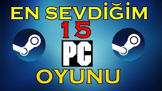 EN SEVDİĞİM 15 PC OYUNU STEAM [upl. by Kistner243]