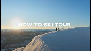 Ski Touring Basics with Henrik Windstedt and Kajsa Larsson [upl. by Gambrell]