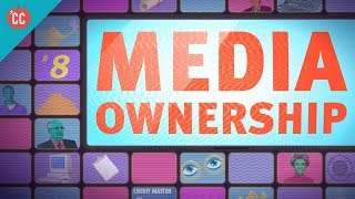 Media Ownership Crash Course Media Literacy 8 [upl. by Anialram]