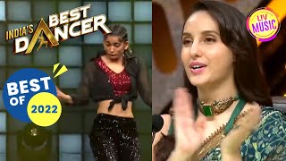 Vartika के Moves की दीवानी हुईं Nora  Indias Best Dancer  Best Of 2022 [upl. by Mok]