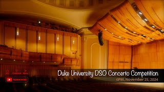 Duke University DSO Concerto Competition [upl. by Nessaj]