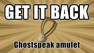 OSRS How to get amulet of ghostspeak back [upl. by Guerra]