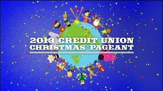 2013 Credit Union Christmas Pageant [upl. by Avenej]