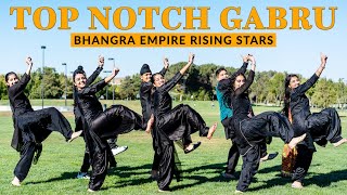 Top Notch Gabru  Bhangra Empire Rising Stars  Vicky  Kaptaan [upl. by Hedelman983]