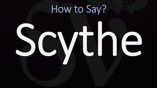 How to Pronounce Scythe CORRECTLY Meaning amp Pronunciation [upl. by Akeimahs]