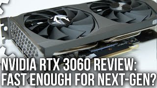 Nvidia GeForce RTX 3060 Review Fast Enough For NextGen Gaming [upl. by Nirrok416]