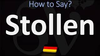 How to Pronounce Stollen German Holiday Bread Pronunciation [upl. by Falito]