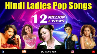 Hindi Ladies Pop Songs  Hindi Album Songs  Kaliyon Ka Chaman  Kaanta Laga  Mere Naseeb Mein [upl. by Annoet]