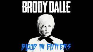 Brody Dalle  Blood In Gutters Official Audio [upl. by Aiykan620]