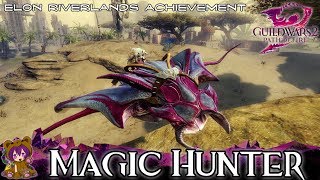 Guild Wars 2  Magic Hunter Elon Riverlands Mastery achievement [upl. by Thomson]