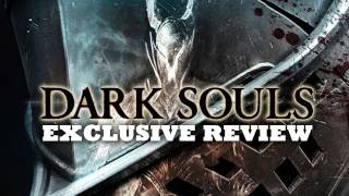 Dark Souls Exclusive Review [upl. by Enuahs]