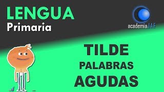 La tilde en las palabras agudas [upl. by Liggitt430]