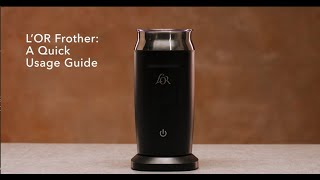 LOR Milk Frother A Quick Usage Guide [upl. by Anital]