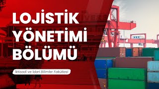 Lojistik Yönetimi Bölümü [upl. by Halilak26]