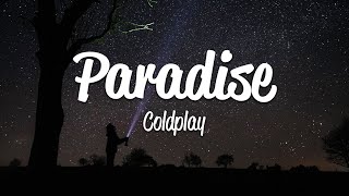 Coldplay  Paradise Lyrics [upl. by Sajovich]