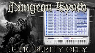 DUNGEON SYNTH DEMO Using Only Purity VST [upl. by Yenroc]