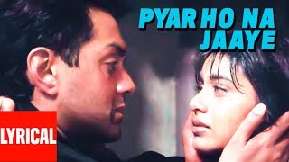 Pyaar Ho Na Jaaye Lyrical Video  Bichhoo  Ram Shankar Shankar MahadevanBobby DeolRani Mukherjee [upl. by Gherardo]