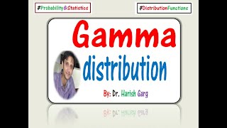 Gamma Distribution [upl. by Nava]