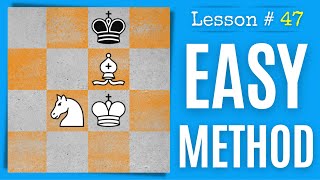 Chess Lesson  47 Checkmate With Bishop And Knight easy method [upl. by Sheaff118]