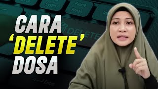 CARA quotDELETEquot DOSA  USTAZAH ASMA HARUN 2023 [upl. by Ycniuqal101]