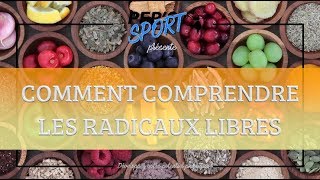 COMMENT COMPRENDRE LES RADICAUX LIBRES [upl. by Menell]