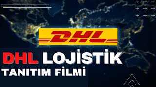 DHL LOJİSTİK TANITIM FİLMİ [upl. by Bartie]