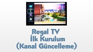 Regal TV İlk Kurulum ve Kanal Güncelleme [upl. by Einnaej671]