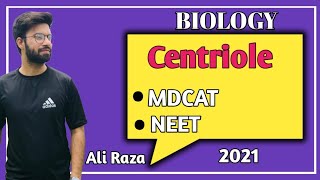 Centriole Structure And Functions  NMDCAT 2021 [upl. by Samau]