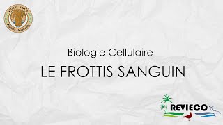 Le Frottis Sanguin TP°4 [upl. by Auqinat]