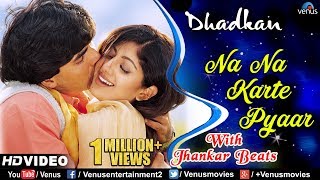 Na Na Karte Pyaar  Akshay amp Shilpa Shetty  Dhadkan  Ishtar Music [upl. by Sualokcin]